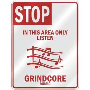   THIS AREA ONLY LISTEN GRINDCORE  PARKING SIGN MUSIC