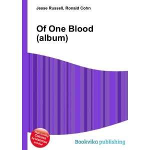  Of One Blood (album) Ronald Cohn Jesse Russell Books