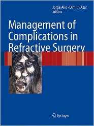 Management of Complications in Refractive Surgery, (354037583X), Jorge 