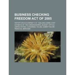  Business Checking Freedom Act of 2005 report (to 
