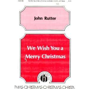 JOHN RUTTER Go Tell It on the Mountain, Personent hodie, We Wish You 