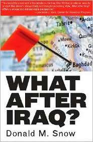 What After Iraq?, (0205642845), Donald M. Snow, Textbooks   Barnes 