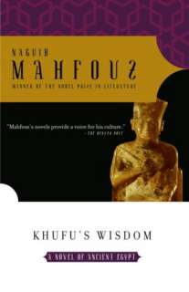   Khufus Wisdom by Naguib Mahfouz, Knopf Doubleday 