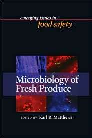 Microbiology of Fresh Produce, (1555813577), Karl R. Matthews 