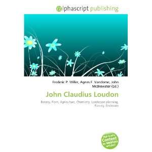  John Claudius Loudon (9786132726445) Books