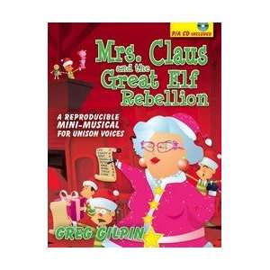  Mrs.Claus and the Great Elf Rebellion   Book and CD 