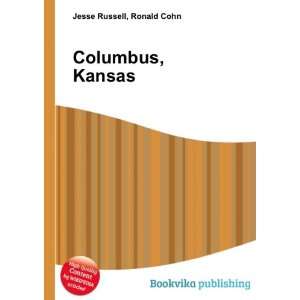  Columbus, Kansas Ronald Cohn Jesse Russell Books