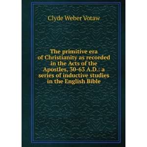   of inductive studies in the English Bible Clyde Weber Votaw Books