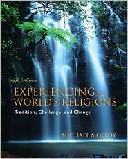 Experiencing the Worlds Religions, (007340750X), Michael Molloy 