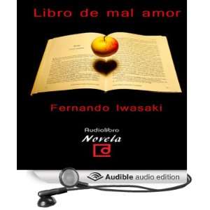 Libro de mal amor [The Book of Bad Love] [Unabridged] [Audible Audio 