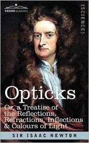 Opticks, (1602065063), Sir Isaac Newton, Textbooks   