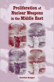 Proliferation of Nuclear Weapons in the Middle East, (0813031664 