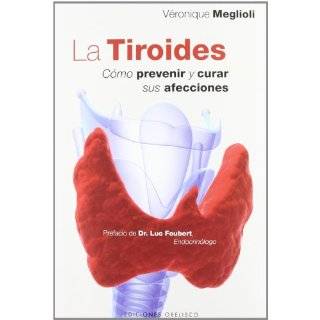 La tiroides (Coleccion Salud y Vida Natural) (Spanish Edition)
