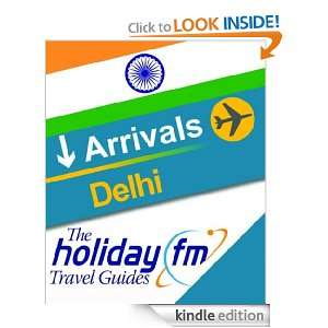 Guide to Delhi (The Holiday FM Travel Guides) Holiday FM  