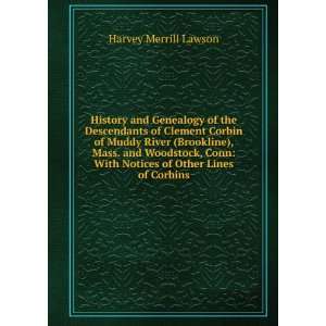  History and Genealogy of the Descendants of Clement Corbin 