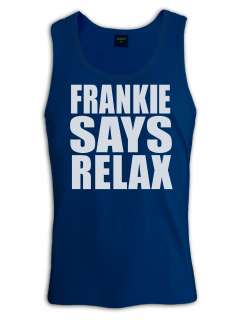 Frankie says Relax Singlet Retro 80s fancy dress 445 Funny custom T 
