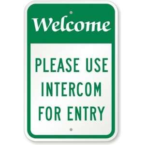  Welcome, Please Use Intercom For Entry Aluminum Sign, 24 