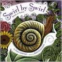 Swirl by Swirl Spirals in Joyce Sidman
