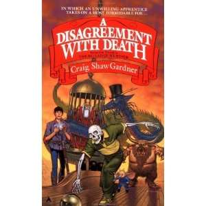  A Disagreement with Death [Paperback] Craig Shaw Gardner Books