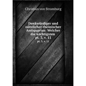   Welcher die wichtigsten . pt. 3, v. 11 Christian von Stramburg Books