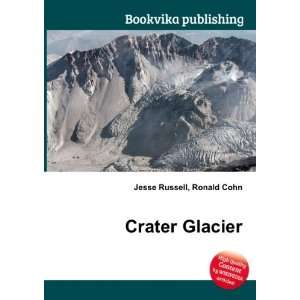  Crater Glacier Ronald Cohn Jesse Russell Books