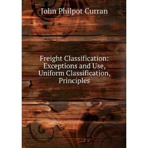   Use, Uniform Classification, Principles John Philpot Curran Books
