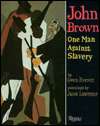   Brown One Man Against Slavery by Gwen Everett, Rizzoli  Hardcover