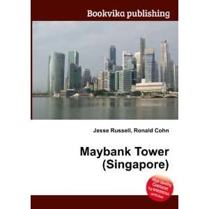    Maybank Tower (Singapore) Ronald Cohn Jesse Russell Books