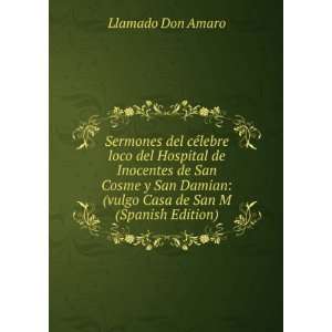   Damian (vulgo Casa de San M (Spanish Edition) Llamado Don Amaro
