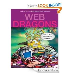 Web Dragons Inside the Myths of Search Engine Technology (The Morgan 