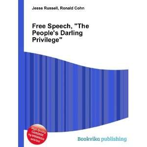   , The Peoples Darling Privilege Ronald Cohn Jesse Russell Books