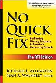 No Quick Fix, The RTI Edition Rethinking Literacy Programs in America 