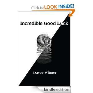 Incredible Good Luck Davey Witmer  Kindle Store
