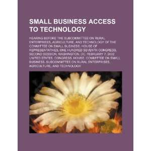 Small business access to technology hearing before the Subcommittee 