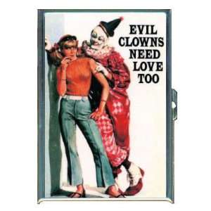 EVIL CLOWNS NEED LOVE TOO CIRCUS SEXY ID CREDIT CARD WALLET CIGARETTE 