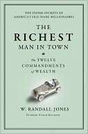   The Richest Man in Town The Twelve Commandments of 
