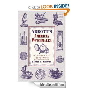Abbotts American Watchmaker Henry Abbott  Kindle Store