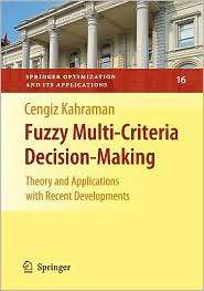 Fuzzy Multi Criteria Decision Making Theory and Applications with 