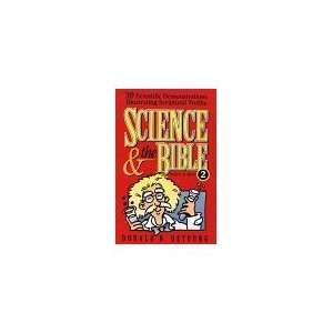 Science and the Bible 30 Scientific Demonstrations Illustrating 