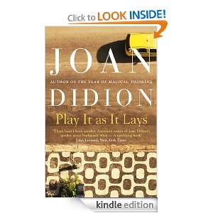 Play it as it Lays Joan Didion  Kindle Store