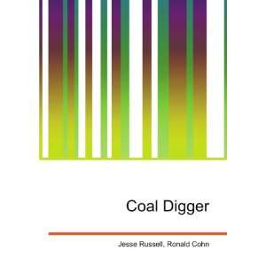  Coal Digger Ronald Cohn Jesse Russell Books