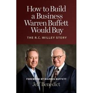 How to Build a Business Warren Buffett Would Buy The R. C. Willey 