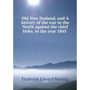 Old New Zealand, and A history of the war in the North against the 