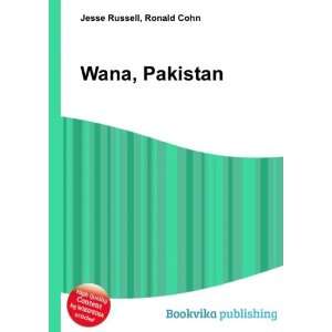  Wana, Pakistan Ronald Cohn Jesse Russell Books