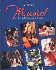 Music Its Role & Importance in Our Lives, Student Edition 