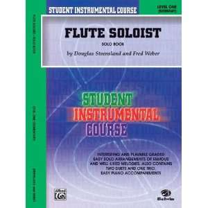   Flute Soloist, Level I Book Flute By Douglas Steensland and Fred Weber