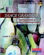 Image Grammar Teaching Grammar As Part of the Writing Process 