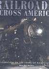 Railroads Across America ~ Illustrated Hardcover Book