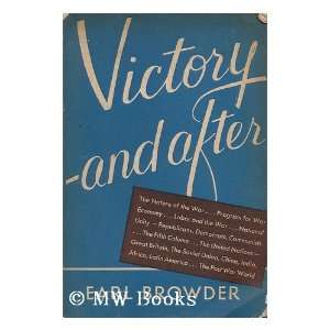  Victory   and after Earl (1891 1973) Browder Books