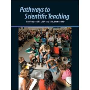    Pathways to Scientific Teaching [Paperback] Diane Ebert May Books